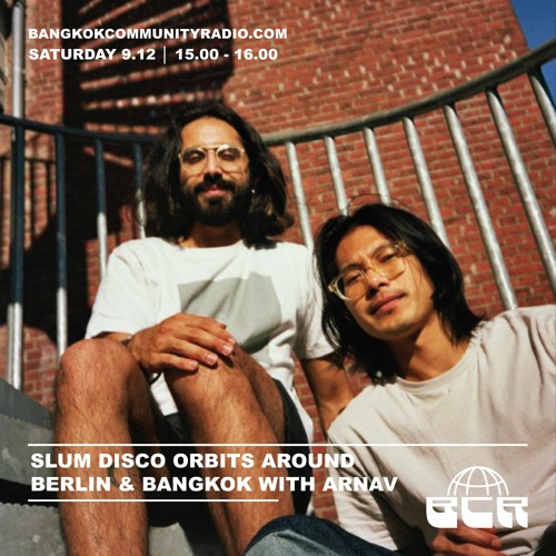 Slum Disco orbits around Berlin & Bangkok with Arnav - 9th December 2023