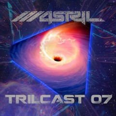 Trilcast 07 by M4STRIL