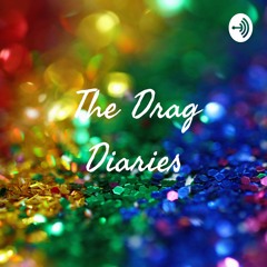 The Drag Diaries SEASON 1 Trailer