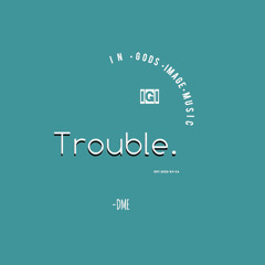 Trouble (demo)
