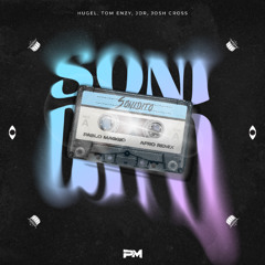 Hugel, Tom Enzy, JDR, Josh Cross - Sonidito (Pablo Maggio Afro Remix)