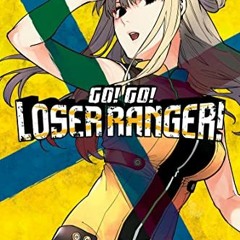 [Access] [KINDLE PDF EBOOK EPUB] Go! Go! Loser Ranger! 2 by  Negi Haruba 🧡