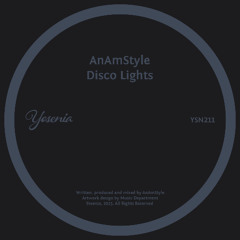 PREMIERE: AnAmStyle - Disco Lights [Yesenia]