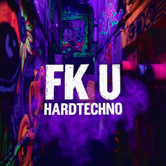 FK U HARDTECHNO