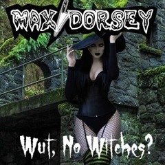 What No Witches? (Goth Pop Song)
