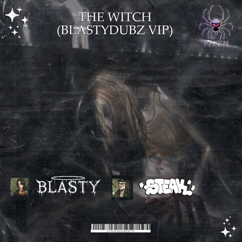BLASTYDUBZ & STEAK DUBZ - THE WITCH (BLASTYDUBZ VIP)