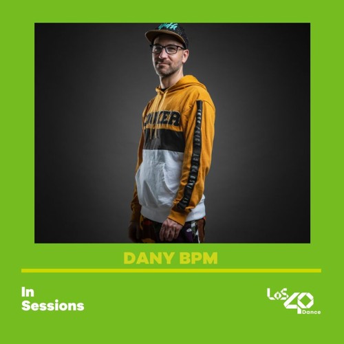 Dany BPM @ Los 40 Dance (Diciembre 2020)