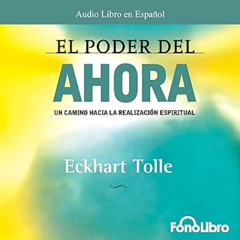 Audiolibro gratis 🎧 El Poder del Ahora | Eckhart Tolle