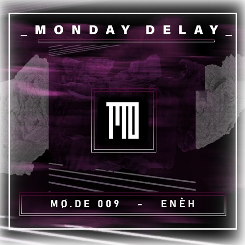 MØ.DE 009 - ENÈH