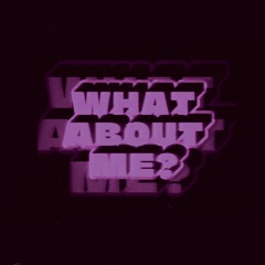 Nah Eeto - What About Me?