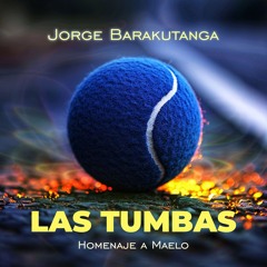 Las Tumbas (Homenaje a Maelo) - Jorge Barakutanga