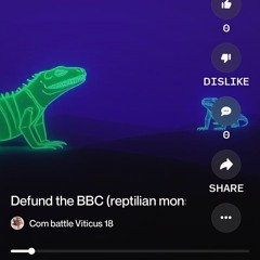 defund-the-bbc-(reptilian-monsters-mix).mp3