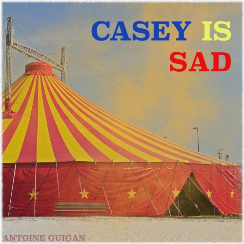 Casey Is Sad