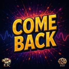 Come Back