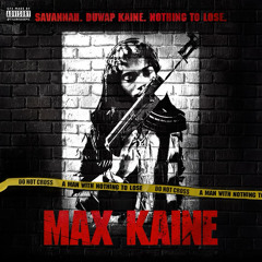 Max Kaine (Prod. Kaine)