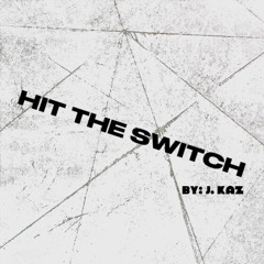 Hit The Switch
