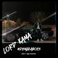 Lord Kama - #DemAkaBoys White-T-Gang Freestyle