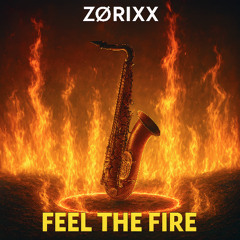 Feel the Fire