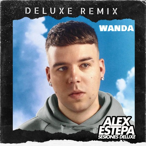 WANDA - QUEVEDO  (ALEX ESTEPA EXTENDED HYPE EDIT 92 )