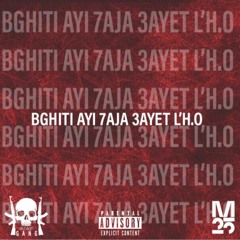 Bghiti Ayi 7aja 3ayet LH.O (orijinal Audio)