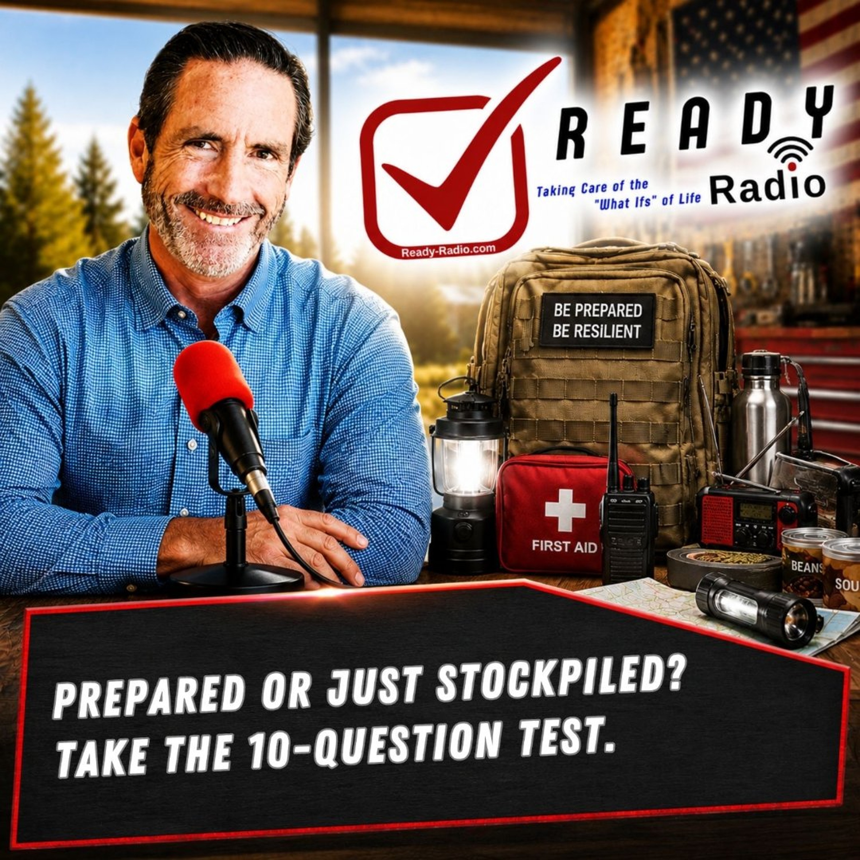 Prepared or Just Stockpiled? Take the 10-Question Test. (8-7-26) episode artwork