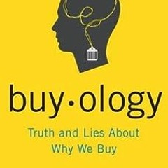 ( xWq ) Buyology: Truth and Lies About Why We Buy by Martin Lindstrom,Paco Underhill ( Q5Jl5 )
