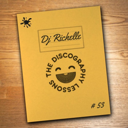 DJ Richelle - The Discography Lessons # 53