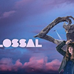 Colossal (2017) FuLLMovie Online ENG~SUB [936629Views]