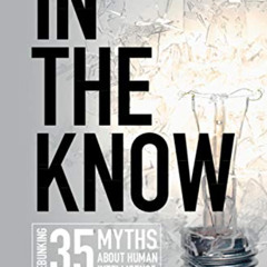 download KINDLE ☑️ In the Know: Debunking 35 Myths about Human Intelligence by  Russe