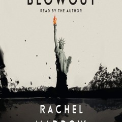 Read BOOK Download [PDF] Blowout: Corrupted Democracy, Rogue State Russia, and the Richest