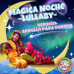 Mágica Noche (Lullaby) (Versión Arrullo para Dormir)