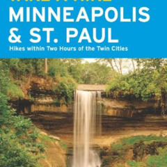 download EPUB 📂 Moon Take a Hike Minneapolis and St. Paul: Hikes within Two Hours of