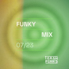 Tarah Perr's - Mix 2 Funky House