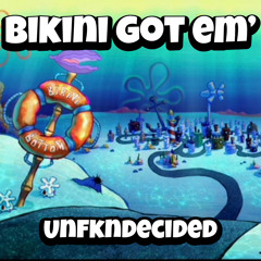 Bikini Got Em’