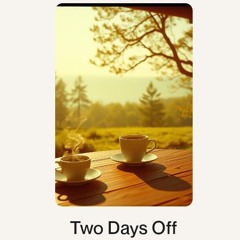 Two Days Off.wav