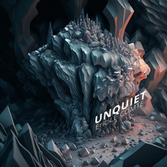 Unquiet (Original Mix)