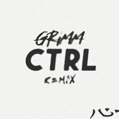 CTRL - Grimm x Lulu Moon (Grimm Remix)