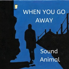 When You Go Away