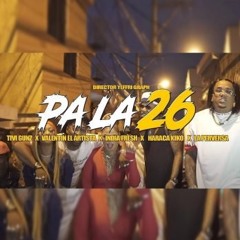 Haraca Kiko, Tivi Gunz, India Fresh, La Perversa, Valentin El Artista - Pa La 26 (Intro Outro)