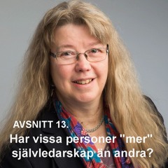 13. Har vissa personer "mer" självledarskap än andra?