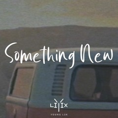 Something New Ft. Mash