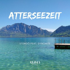 Stüngö feat. Dynomite - Atterseezeit