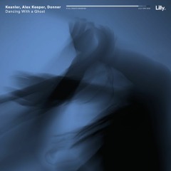Keanler, Alex Keeper, Donner - Dancing With a Ghost