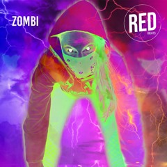 Red - ZOMBI (F*CKIN BANGER BEAT)