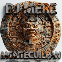 Dj Mere - Montecuilpan (Prehispanic Drums)