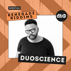 RENEGADE RIDDIMS: Duoscience