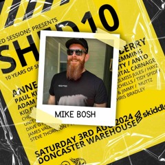 Mike Bosh - SHED 10 Promo Mix
