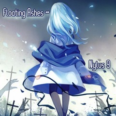 Floating Ashes (prod.Nylus9)