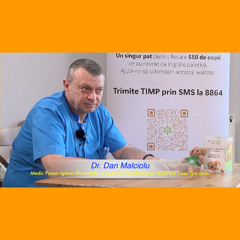 41 - "Cel mai greu tip de cancer este cel pe care il are pacientul" - Dr. Dan Malciolu