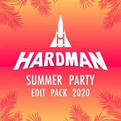 Hardman - Summer Party 2022